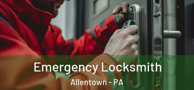  Emergency Locksmith Allentown - PA