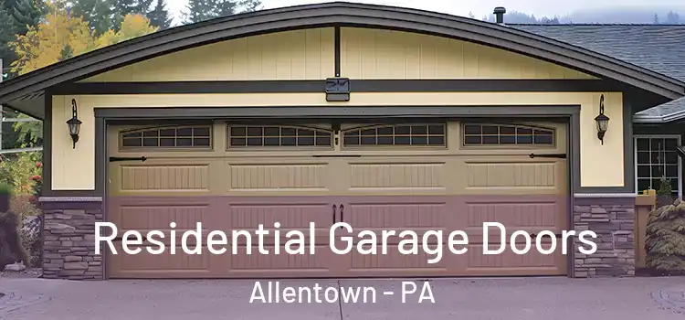  Residential Garage Doors Allentown - PA