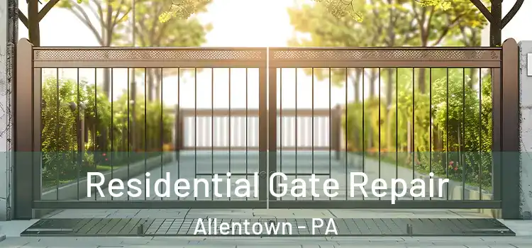  Residential Gate Repair Allentown - PA