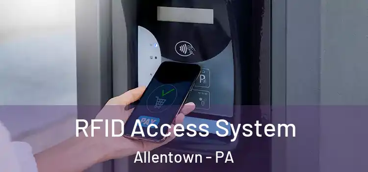  RFID Access System Allentown - PA
