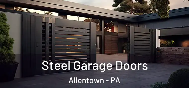  Steel Garage Doors Allentown - PA