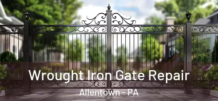  Wrought Iron Gate Repair Allentown - PA